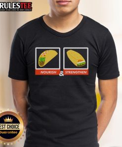 Awesome Nourish & Strengthen Funny LDS Taco Burrito T-Shirt featuring a vibrant taco graphic and playful text design.