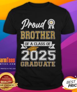 Awesome Proud Brother Of A Class Of 2025 Graduate T-Shirt featuring bold typography and a celebratory design.