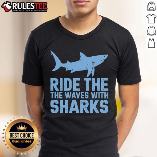 Awesome Ride The Waves With The Sharks T-Shirt featuring a vibrant shark graphic and wave design for ocean lovers.