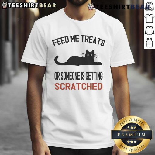 Alt Text: Cute Feed Me Treats Or Someone Is Getting Scratched cat t-shirt featuring an adorable kitty design for cat lovers.