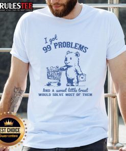 Alt Text: Cute 'I Got 99 Problems And A Sweet Little Treat Would Solve Most Of Them' T-Shirt design for dessert lovers.