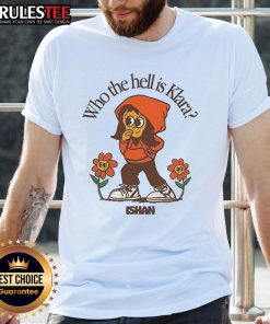 Alt Text: Cute Ishan Who The Hell Is Klara T-Shirt featuring a playful design, perfect for casual wear and fans of quirky fashion.
