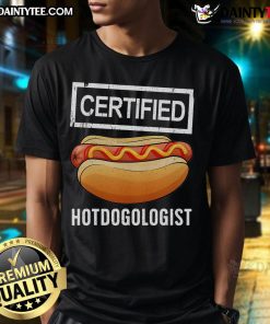 Funny Certified Hotdogologist T-Shirt featuring playful graphics and humorous text for hot dog lovers and foodies.