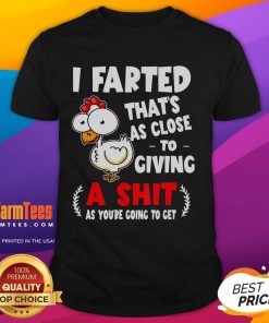 Funny Chicken I Farted T-Shirt featuring a humorous chicken graphic and playful text about giving a 'shit'. Perfect for laughs!