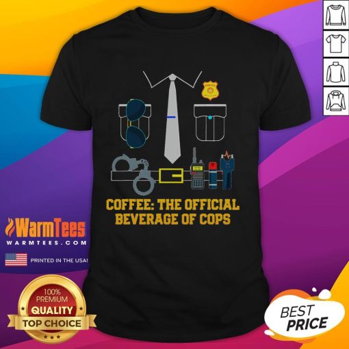 Funny Coffee T-Shirt featuring 'The Beverage Of Cops' slogan, perfect for coffee lovers and law enforcement humor.