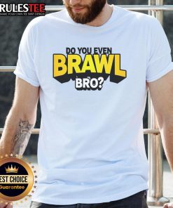 Funny 'Do You Even Brawl Bro' T-Shirt featuring All Star Brawl graphics, perfect for gaming enthusiasts and casual wear.