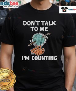 Funny 'Don't Talk to Me, I'm Counting' cat knitting T-shirt design featuring a cute cat with yarn, perfect for cat lovers.