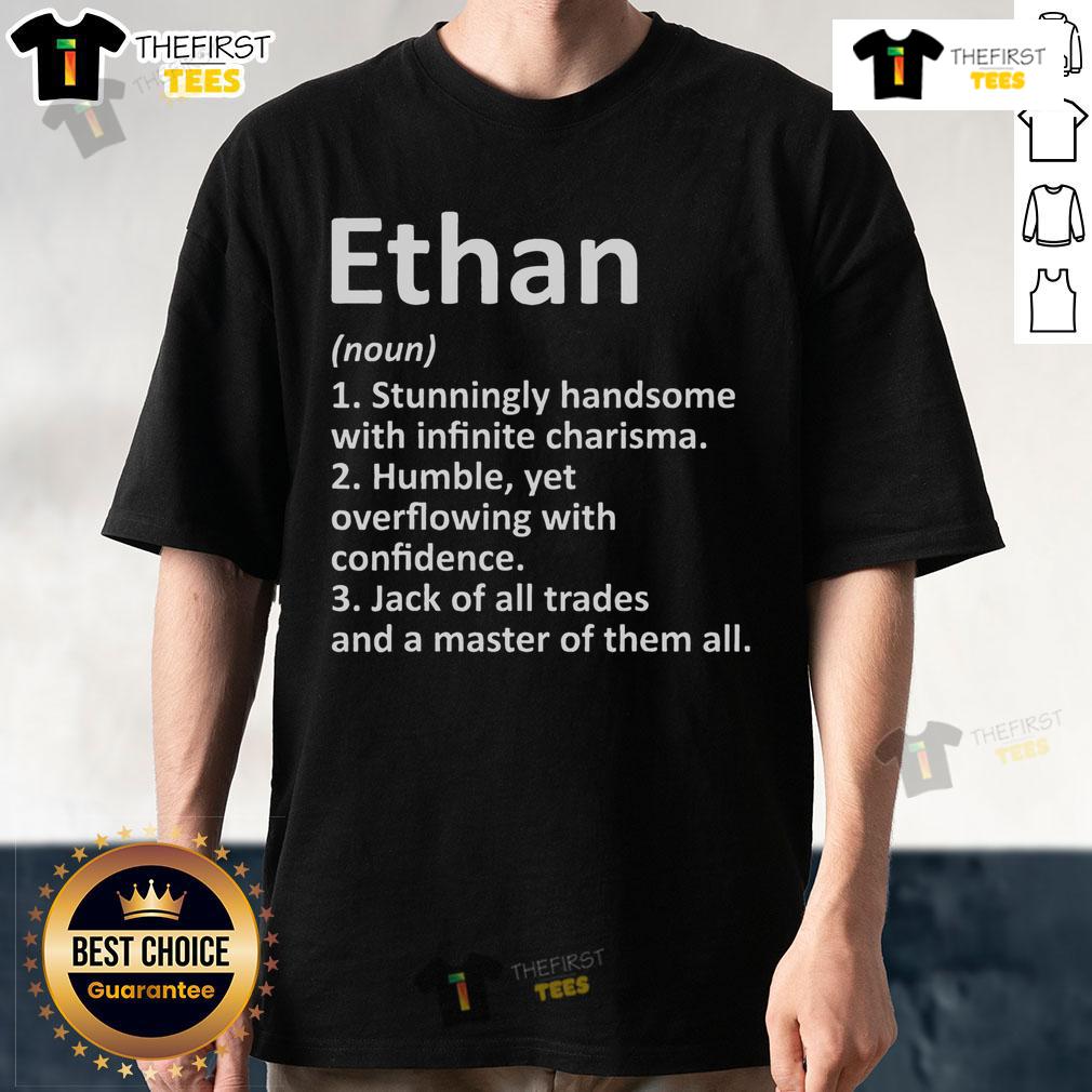 Funny Ethan Definition Personalized Name Birthday T Shirt Funny Ethan Definition Personalized Name Birthday T-Shirt featuring a playful design for a unique birthday gift.