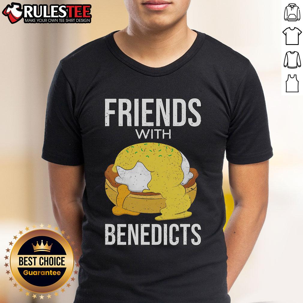 Funny Food Text Friends With Benedicts Eggs Benedict T Shirt Funny Food Text Friends T-Shirt featuring playful design with Eggs Benedict graphic, perfect for brunch lovers.
