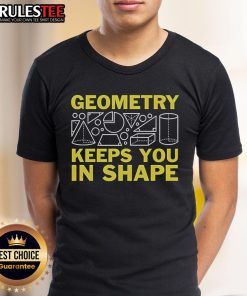 Funny Geometry Keeps You In Shape T-Shirt featuring playful geometric designs and humorous fitness slogans for math lovers.