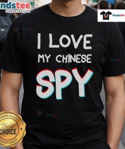Funny 'I Love My Chinese Spy' T-Shirt featuring a vibrant anaglyph 3D effect, perfect for humor and unique style.
