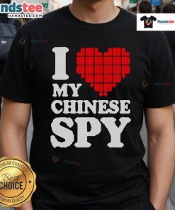 Alt Text: Funny I Love My Chinese Spy T-Shirt featuring a playful heart design, perfect for humor and spy enthusiasts.