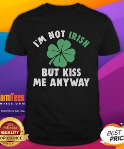 Funny I'M Not Irish But Kiss Me Anyway T-Shirt design featuring playful text and vibrant colors, perfect for St. Patrick's Day.