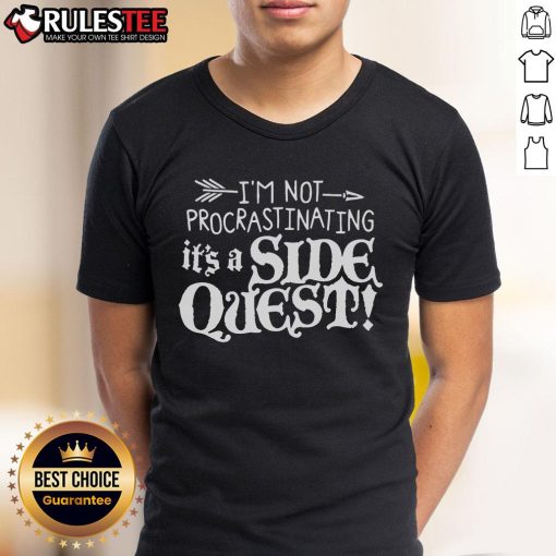 Alt Text: Funny I'M Not Procrastinating, IT'S A Side Quest T-Shirt design featuring playful text on a casual tee.
