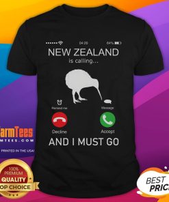 Funny Kiwi New Zealand Is Calling And I Must Go T-Shirt featuring a playful kiwi graphic, perfect for travel lovers.