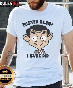 Funny Mister Bean I Sure Did T-Shirt featuring playful graphics of the iconic character in a vibrant design.