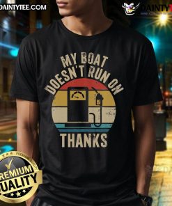 Funny vintage t-shirt design: 'My Boat Doesnt Run On Gas' for boat owners, featuring a playful and humorous graphic.