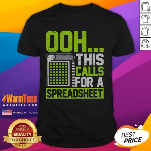 Funny 'Ooh This Calls For A Spreadsheet' T-Shirt featuring humorous graphic design for spreadsheet lovers and office humor.