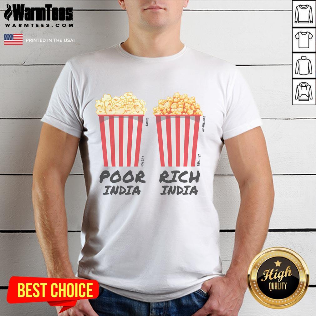 Funny Popcorn Poor India Rich India T Shirt Funny Popcorn T-Shirt depicting 'Poor India Rich India' theme, showcasing humor and cultural commentary in vibrant design.
