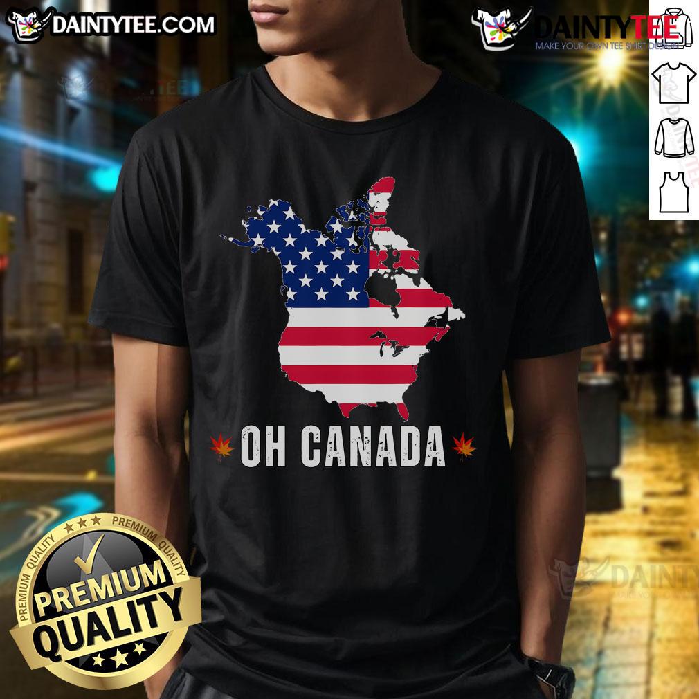 Funny President Donald Trump Oh Canada Usa American Flag T Shirt Funny President Donald Trump Oh Canada USA American Flag T-Shirt featuring a humorous design celebrating patriotism.