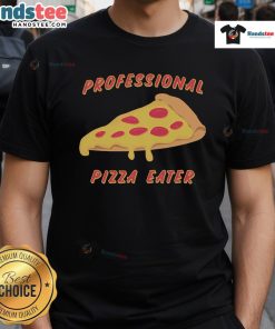 Funny Professional Pizza Eater T-Shirt design featuring a humorous pizza graphic and playful typography.