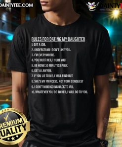 Funny Rules For Dating My Daughter Dad Daughter T-Shirt featuring humorous text and playful design for proud dads.