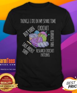 Funny saying on a women's crochet T-shirt about yarn and spare time, perfect for crochet enthusiasts and hobbyists.