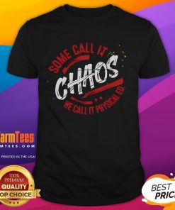 Funny 'Some Call It Chaos We Call It Physical Ed' T-Shirt design featuring playful typography and vibrant colors.