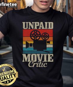 Funny unpaid movie critic t-shirt featuring a vintage film camera design for passionate filmmakers and cinema lovers.