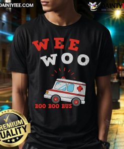 Funny Wee Woo Boo Boo Bus Ambulance T-Shirt for EMS, EMT, and Paramedic fans with a humorous design.