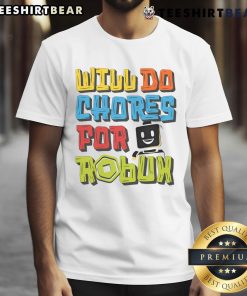 Funny Will Do Chores For Robux Retro T-Shirt featuring vibrant graphics and playful text, perfect for gamers and Roblox fans.