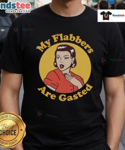 Funny woman wearing a retro 'My Flabbers Are Gasted' T-shirt, showcasing a humorous take on being flabbergasted.