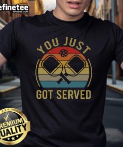 Funny You Just Got Served Pickleball vintage sunset t-shirt featuring a playful design perfect for pickleball enthusiasts.