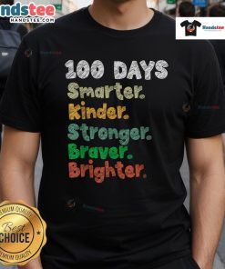 Good 100 Days Of School Smarter 100Th Days Of School T-Shirt featuring colorful graphics celebrating the 100th day.