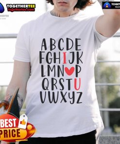 Good ABC Alphabet I Love You English Teacher Valentine's Day T-Shirt design featuring colorful letters and a heart.
