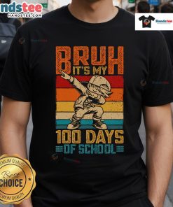100 Days of School Dab T-Shirt featuring 'Good Bruh It's My 100 Days Of School' design for kids celebrating the milestone.