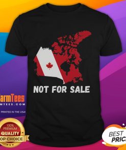 Good Canada Not For Sale T-Shirt featuring a map of Canada and USA, perfect for proud Canadians and geography lovers.