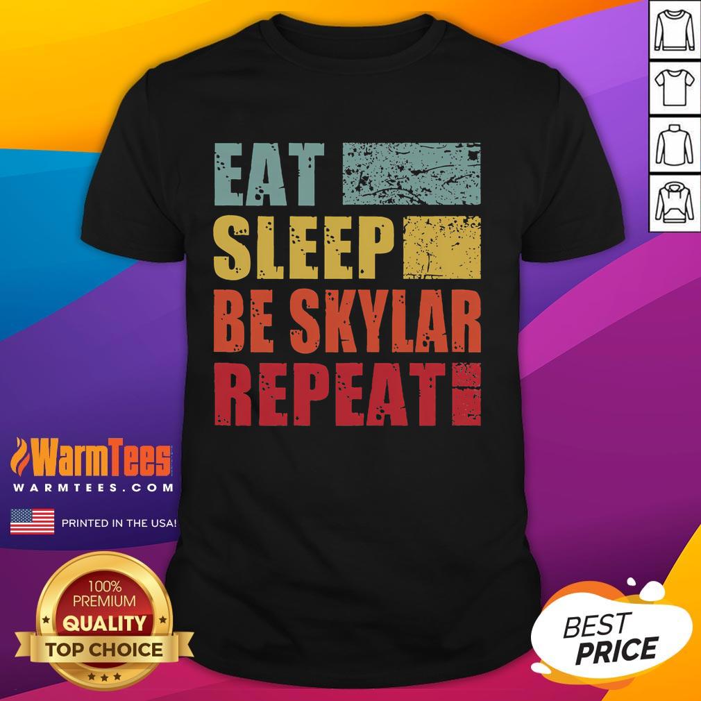 Good Eat Sleep Be Skylar Repeat Retro T Shirt Retro T-shirt featuring 'Good Eat Sleep Be Skylar Repeat' slogan in vibrant colors, perfect for casual wear.