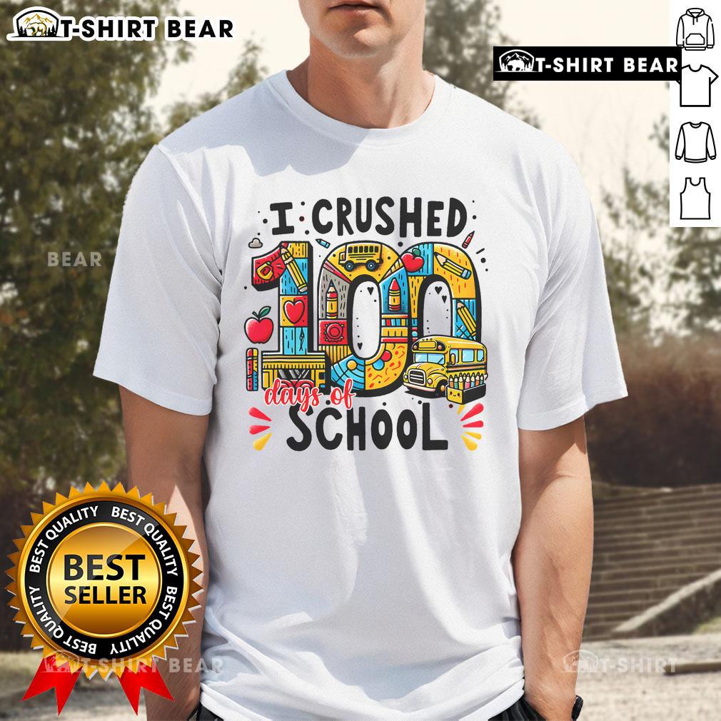 Good I Crushed 100 Days Of School T Shirt Good I Crushed 100 Days Of School T-Shirt featuring colorful graphics celebrating 100 days of learning achievement.