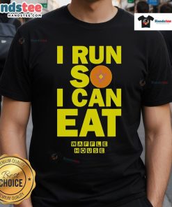 Good I Run So I Can Eat Waffle House T-Shirt featuring a fun slogan for fitness and food lovers.
