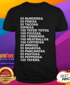Good I Think You Should Leave t-shirt featuring 55 burgers, 55 fries, and 55 tacos design, perfect for fans.