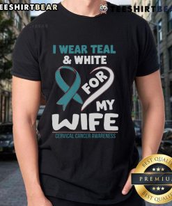Teal and white cervical cancer awareness t-shirt for men, supporting wives battling cervical cancer.