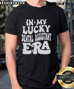 Good In My Lucky Dental Assistant Era St Patrick's Day Shamrock T-Shirt featuring a vibrant shamrock design for dental professionals.