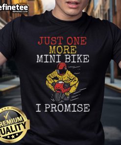 Good Just One More Mini Bike Minimoto Pocket Bike T-Shirt featuring a vibrant design for motorcycle enthusiasts.