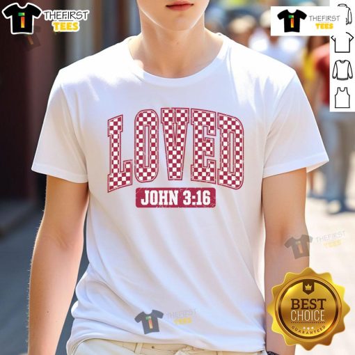 Good Loved Christian Valentine's John 3:16 T-shirt featuring inspirational design and scripture for faith-filled celebrations.