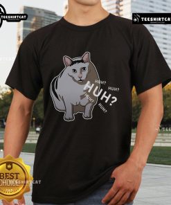 Good Meme Huh Cat Huh Cat Meme T-Shirt featuring a humorous cat graphic, perfect for meme lovers and cat enthusiasts.