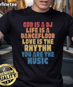 Alt Text: Retro 'God Is A DJ, Life Is A Dance Floor' T-Shirt design showcasing vibrant colors and musical elements for music lovers.
