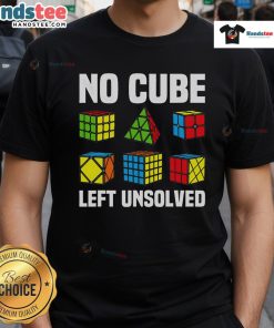 Good No Cube Left Unsolved T-Shirt for competitive speed cubing enthusiasts, featuring a stylish puzzle cube design.