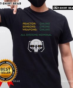 Good Reactor Sensors Weapons Online All System Normal Mechwarrior T-Shirt design featuring mechs and gaming graphics.