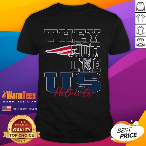 Good They Not Like Us New England Patriots NFL Football T-Shirt featuring team colors and logo for passionate fans.